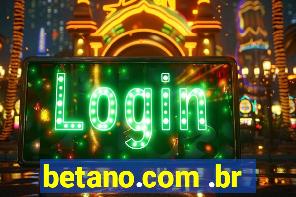 betano.com .br